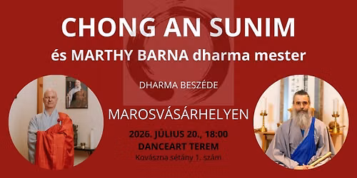 Chong An Sunim \u00e9s Marthy Barna dharma besz\u00e9de Marosv\u00e1s\u00e1rhelyen