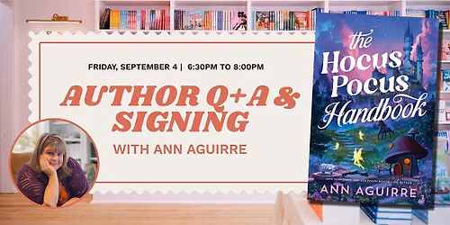 Q+A and Signing with Author Ann Aguirre