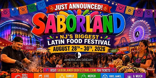 New Jersey\u2019s Ultimate Latin Food Festival Is Coming to American Dream!