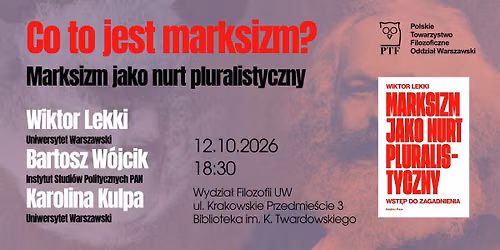 Marksizm jako nurt pluralistyczny. Spotkanie PTF Warszawa