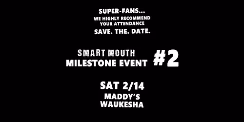 2 Milestone Events Coming In Hot in Early 2026 - THIS is 2 of 2 & It's at Maddy's Waukesha 2\/14\/2026