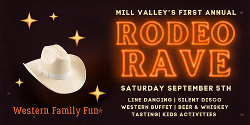 Mill Valley Rodeo Rave