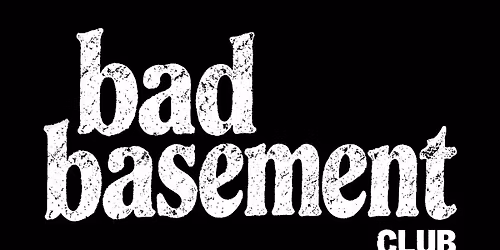 Bad basement bass baseline