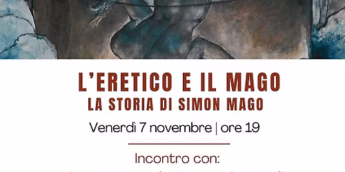 L'eretico e il mago. La storia di Simon Mago - Con Cora Presezzi ed Emanuele Dattilo