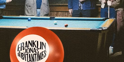 Franklin Jonas & The Byzantines - First of Many Tour