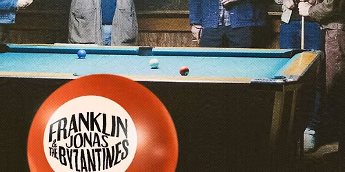 Franklin Jonas & The Byzantines - First of Many Tour