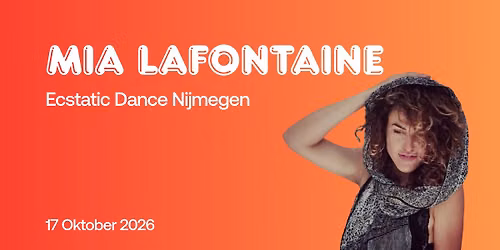 Ecstatic Dance Nijmegen MIA LAFONTAINE 17-10
