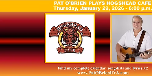 Pat O'Brien Plays HogsHead Cafe