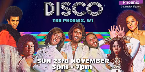 LONDON An Afternoon of Disco: Sun 23rd November, 3pm-7pm (Over 30s Only)