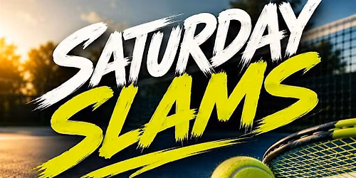 Saturday Slams