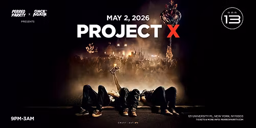 Project X | Open Format Dance Party in NYC (18+)