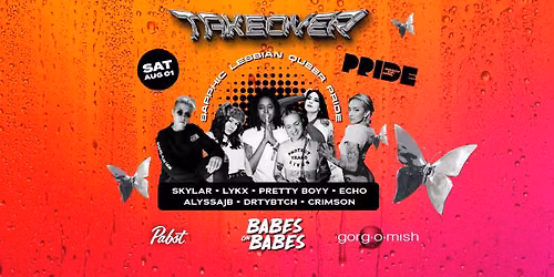 Babes On Babes Pride \/\/ Sat Aug 01 \/\/ Gorg-O-Mish Takeover