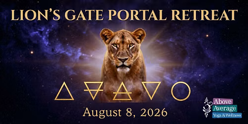 Lion's Gate Portal Day Retreat