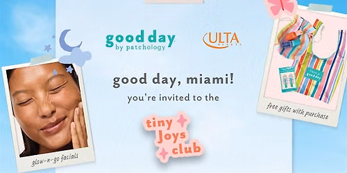 good day 'tiny Joys club' pop up at Ulta Beauty - Miami
