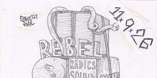 Rebel Radics Sound System in Session
