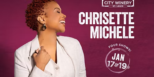Chrisette Michele at City Winery STL - 4 shows!