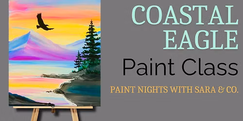 Coastal Eagle Paint Class