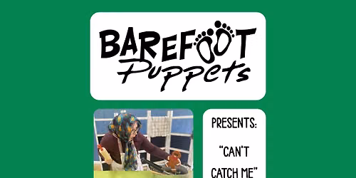 Barefoot Puppets @ Main