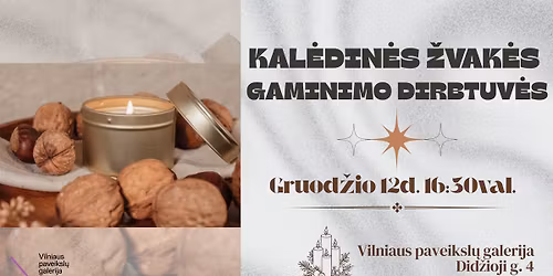 Vie\u0161as edukacinis u\u017esi\u0117mimas \u201eKal\u0117din\u0117s \u017evak\u0117s gaminimo dirbtuv\u0117s\u201c (REGISTRACIJA STABDOMA)