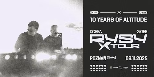 RYSY X Tour  \u2013 10 Years of Altitude | TAMA, Pozna\u0144 
