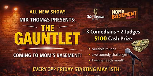 Mik Thomas Presents: THE GAUNTLET