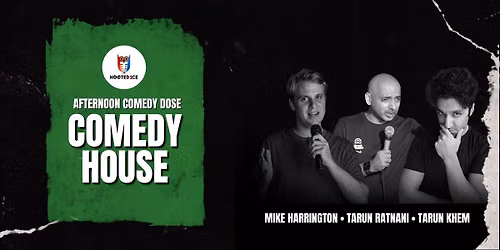 Comedy House - Afternoon Comedy Dose