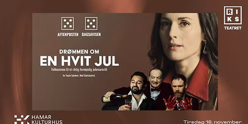 Dr\u00f8mmen om en hvit jul \/ Riksteatret