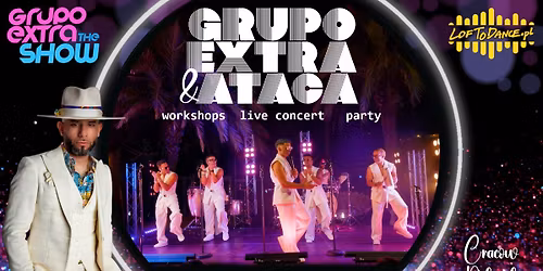 Grupo Extra & Ataca - Live Concert\/Workshops\/Party