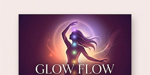 Glow Flow \u2014 Meditation, Movement & Chakra Alignment