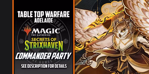 [ADELAIDE] Magic the Gathering - Commander Party: Secrets of Strixhaven (June)
