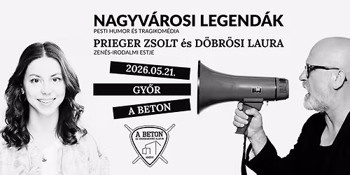 TYOB presents: Nagyv\u00e1rosi Legend\u00e1k | Prieger Zsolt \u00e9s D\u00f6br\u00f6si Laura zen\u00e9s-irodalmi estje
