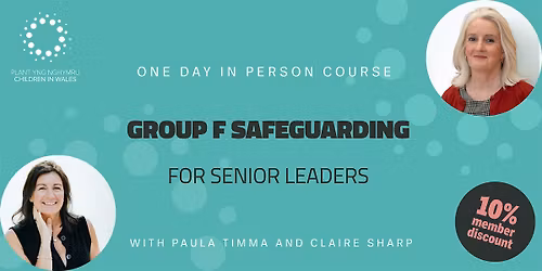 Group F Safeguarding for Senior Leaders