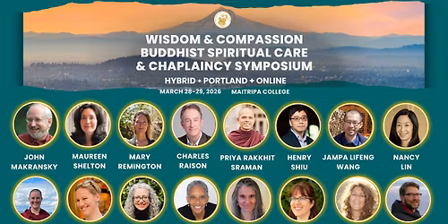 Wisdom and Compassion in Buddhist Spiritual Care and Chaplaincy Symposium