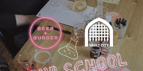 BEER + BURGER STORE x VAULT CITY SOUR SCHOOL