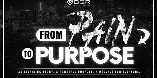 From Pain To Purpose