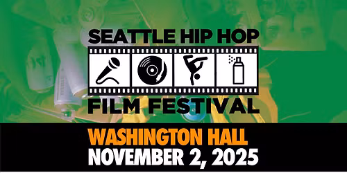 Seattle Hip Hop Film Festival 2025