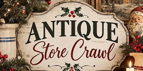 Antique Store Crawl