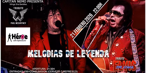 "MELODIAS de LEYENDA" ELVIS PRESLEY & PAUL MCCARTNEY tribute