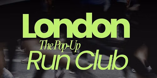 London Pop-Up Run Club