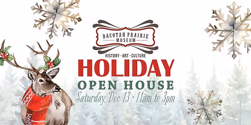Holiday Open House at the Dacotah Prairie Museum