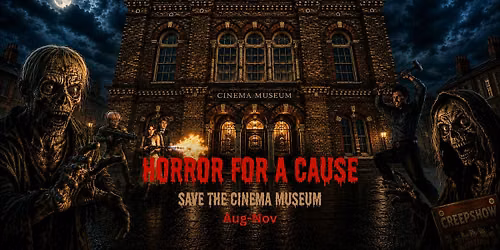 Horror for a Cause -  Save the Cinema Museum - The Evil Dead (1981)