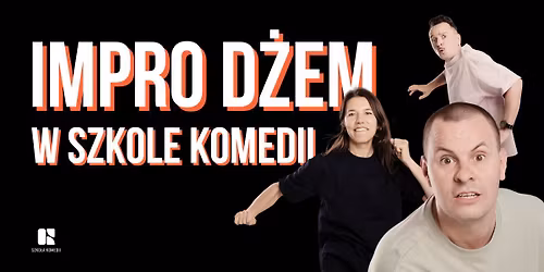 Impro D\u017cem Szko\u0142y Komedii