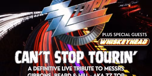 ZZTOPPD \u2013 a definitive live tribute to Messrs Gibbons, Beard & Hill Plus WHISKEYHEAD