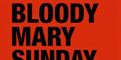 Bloody Mary Breakfast Sunday 