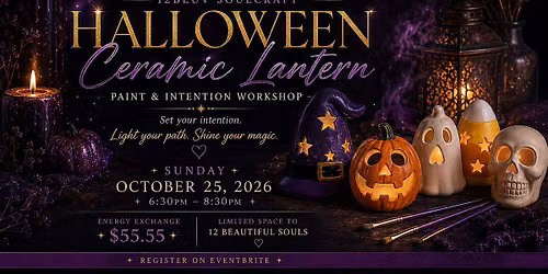12BLUV SoulCraft\u2122 Halloween Ceramic Lantern Paint & Intention with Sonia