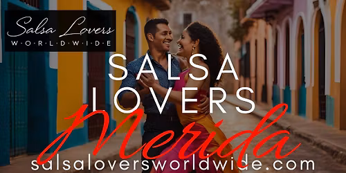 M\u00e9rida Salsa Lovers Meetup & Class