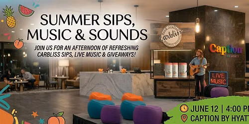 Sip Into Summer: A Carbliss Tasting Party at Caption by Hyatt