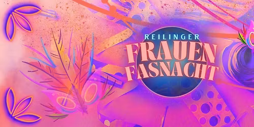 Reilinger Frauenfasnacht 2026 mit who2ladies