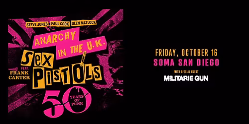 SEX PISTOLS (Steve Jones, Paul Cook, Glen Matlock) featuring Frank Carter