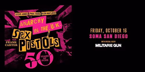SEX PISTOLS (Steve Jones, Paul Cook, Glen Matlock) featuring Frank Carter